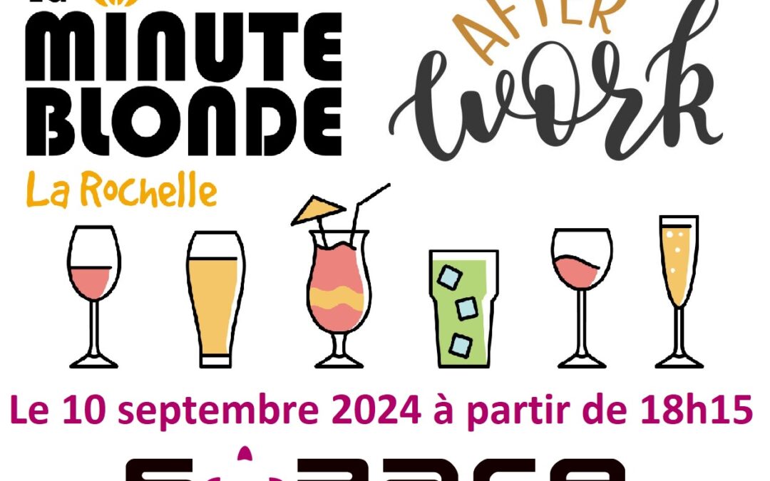 Afterwork de rentrée : retrouvons-nous à La Minute Blonde le 10 septembre !