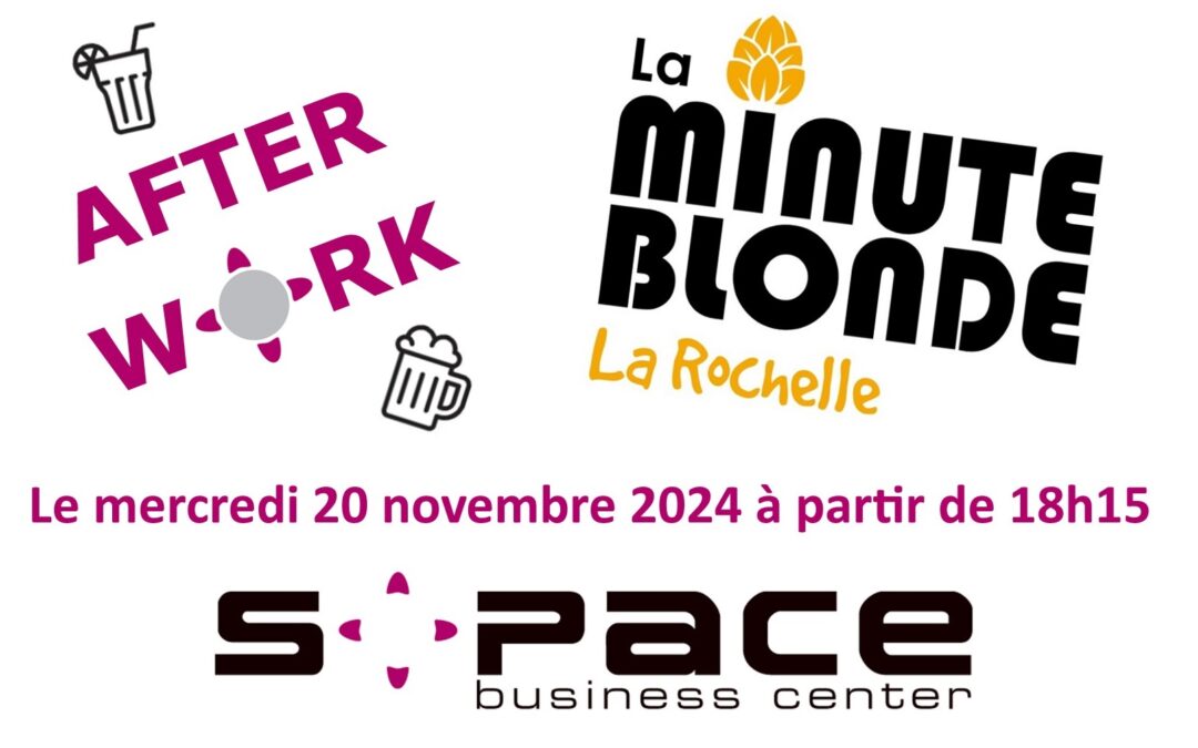 Participez à notre Afterwork du 20 novembre : échanges, convivialité et réseautage à La Minute Blonde !